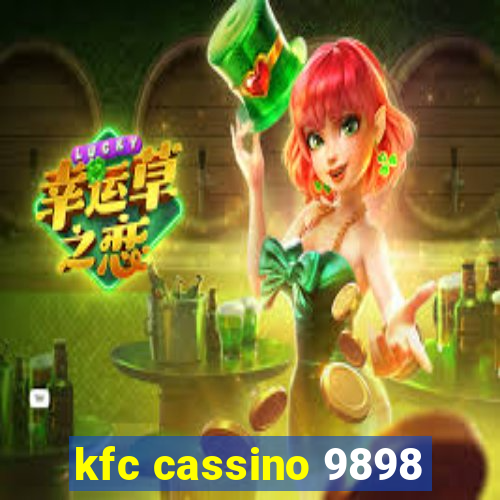 kfc cassino 9898